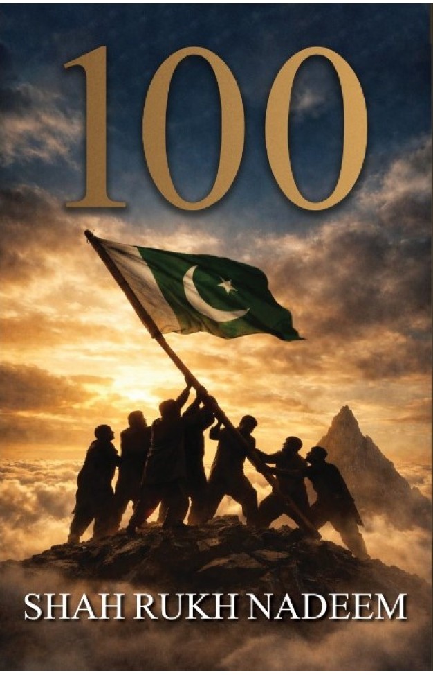 100: Hundred Things Pakistan Needs to Do Before Turning 100